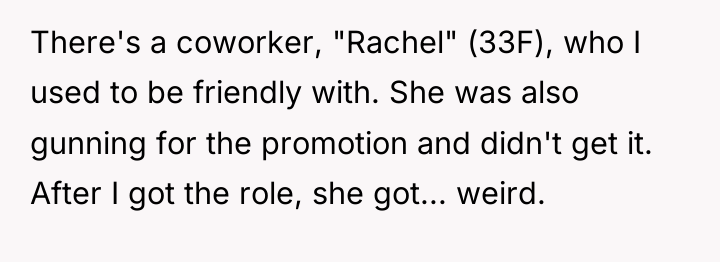 There's a coworker, "Rachel" (33F), who I used to be...