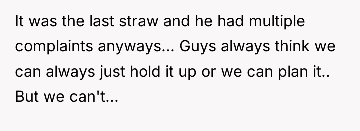 It was the last straw and he had multiple complaints...