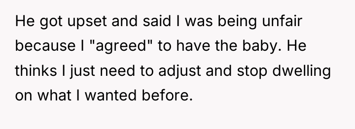 He got upset and said I was being unfair because...