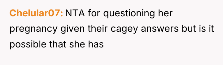 Chelular07 NTA for questioning her pregnancy given their cagey answers...