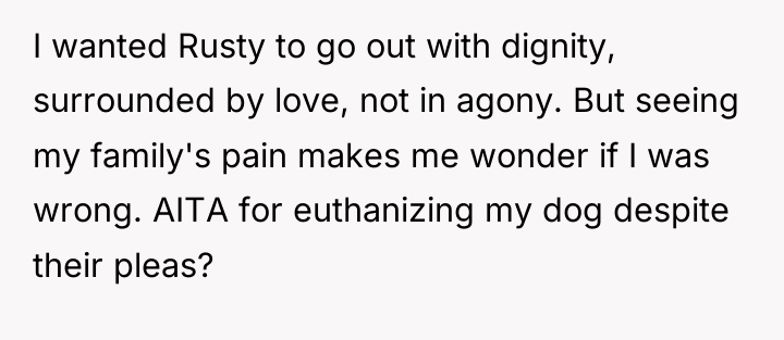 I wanted Rusty to go out with dignity, surrounded by...