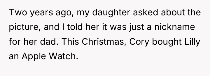 Two years ago, my daughter asked about the picture, and...