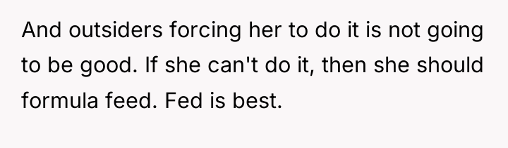 And outsiders forcing her to do it is not going...