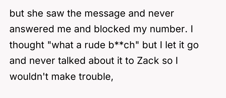 but she saw the message and never answered me and...
