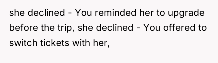 she declined - You reminded her to upgrade before the...