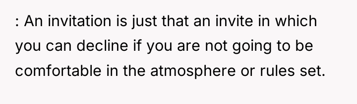 : An invitation is just that an invite in which...