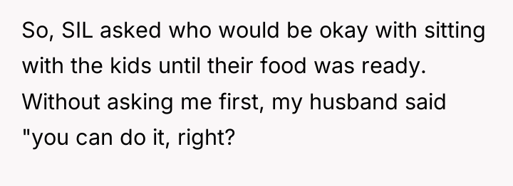 So, SIL asked who would be okay with sitting with...
