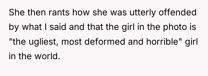 She then rants how she was utterly offended by what...
