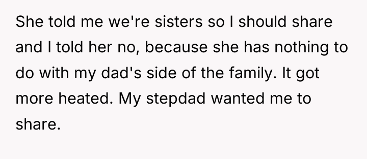 She told me we're sisters so I should share and...