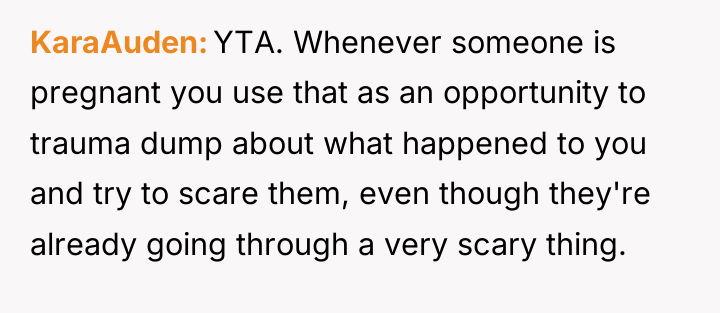 KaraAuden YTA. Whenever someone is pregnant you use that as...