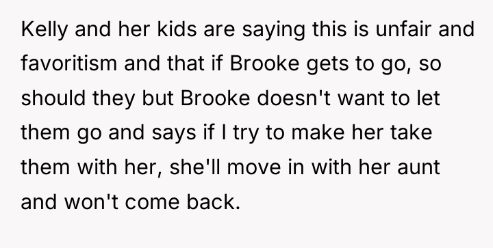 Kelly and her kids are saying this is unfair and...