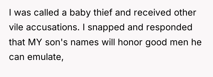 I was called a baby thief and received other vile...