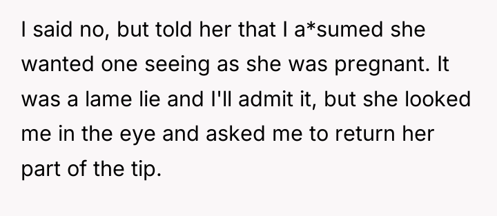 I said no, but told her that I a*sumed she...