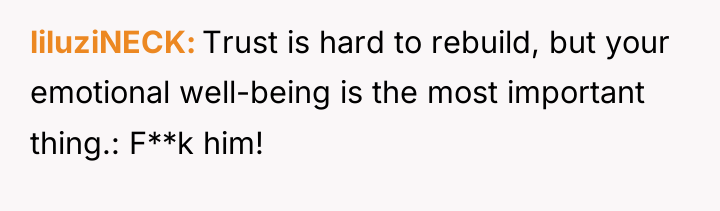 liluziNECK Trust is hard to rebuild, but your emotional well-being...