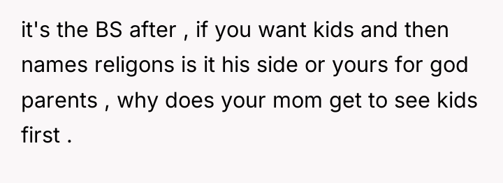 it's the BS after , if you want kids and...