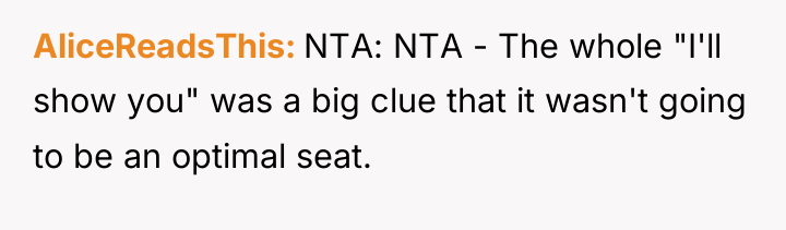 AliceReadsThis NTA: NTA - The whole "I'll show you" was...