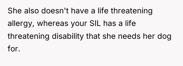She also doesn't have a life threatening allergy, whereas your...
