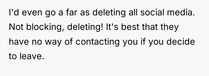 I'd even go a far as deleting all social media....