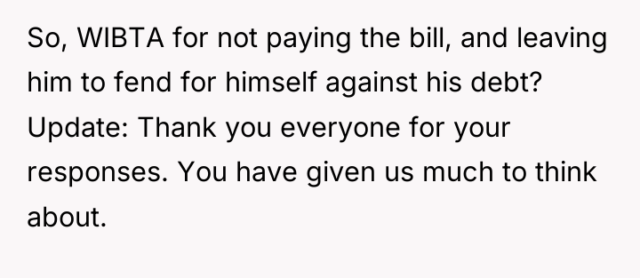 So, WIBTA for not paying the bill, and leaving him...