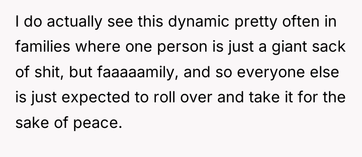 I do actually see this dynamic pretty often in families...