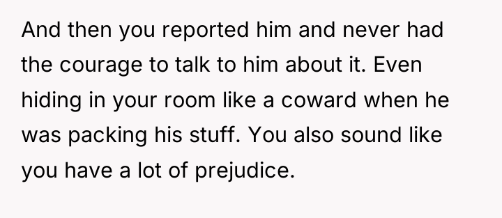 And then you reported him and never had the courage...