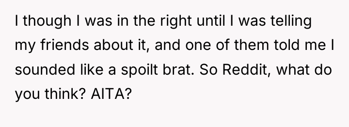 I though I was in the right until I was...