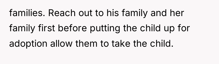 families. Reach out to his family and her family first...