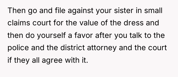 Then go and file against your sister in small claims...