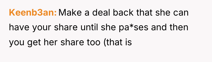 Keenb3an Make a deal back that she can have your...
