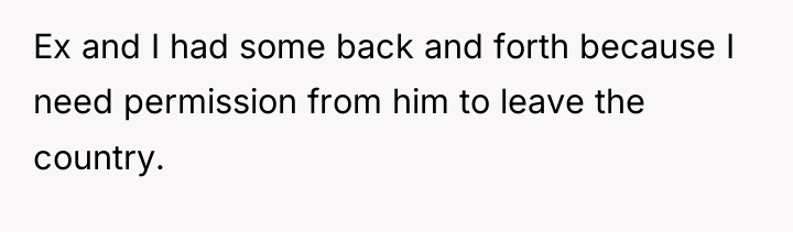 Ex and I had some back and forth because I...