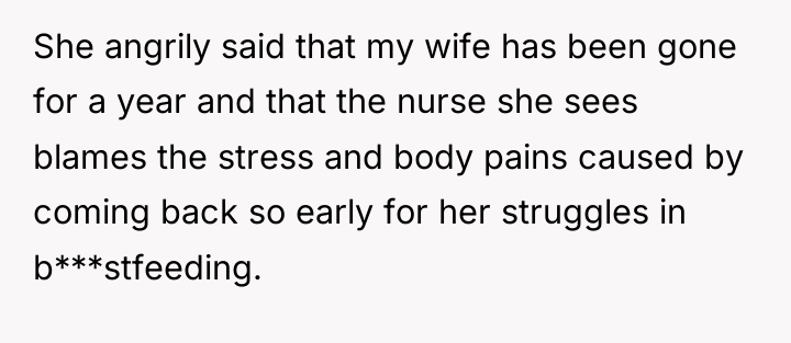 She angrily said that my wife has been gone for...
