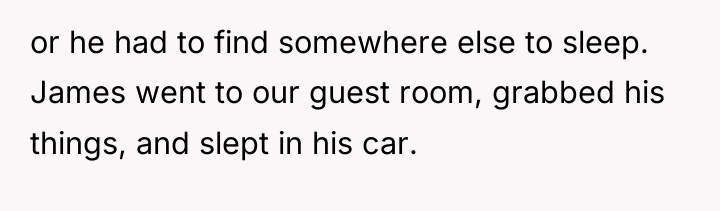 or he had to find somewhere else to sleep. James...
