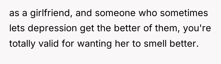 as a girlfriend, and someone who sometimes lets depression get...