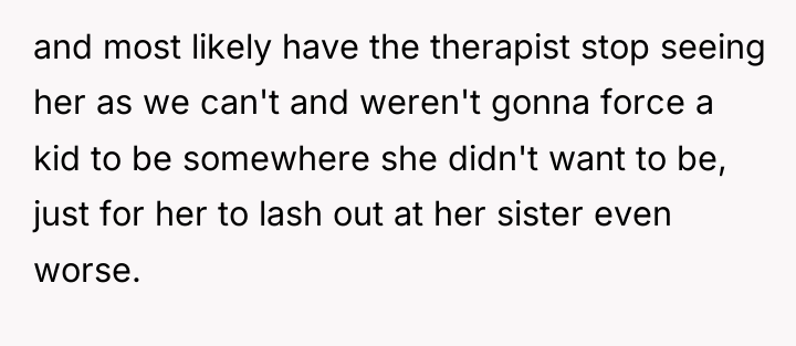 and most likely have the therapist stop seeing her as...