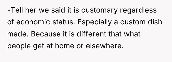 -Tell her we said it is customary regardless of economic...