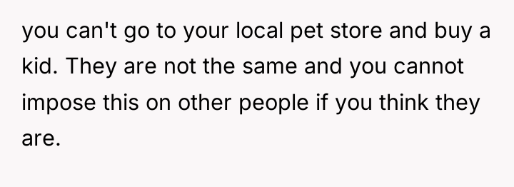 you can't go to your local pet store and buy...