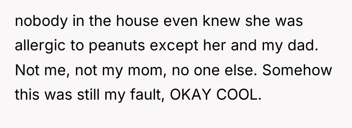 nobody in the house even knew she was allergic to...