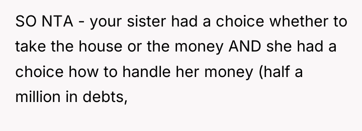 SO NTA - your sister had a choice whether to...