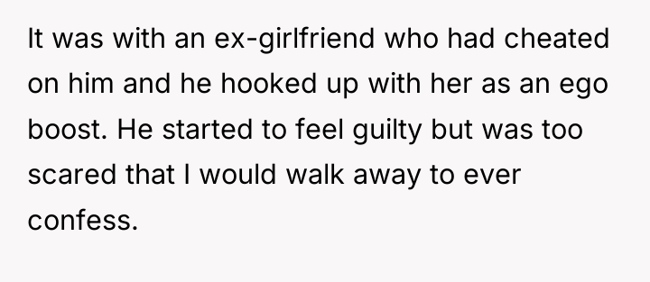 It was with an ex-girlfriend who had cheated on him...