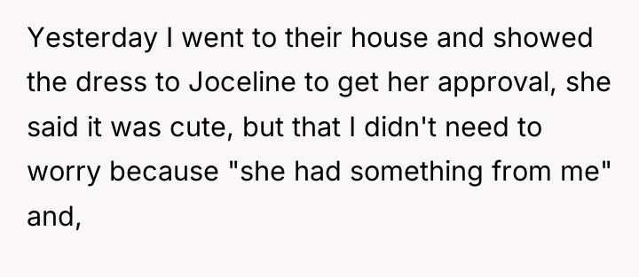 Yesterday I went to their house and showed the dress...
