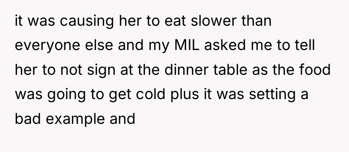 it was causing her to eat slower than everyone else...