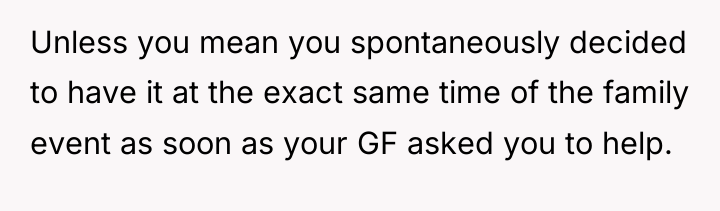 Unless you mean you spontaneously decided to have it at...