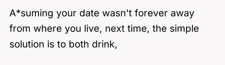 A*suming your date wasn't forever away from where you live,...