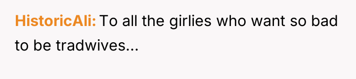 HistoricAli To all the girlies who want so bad to...