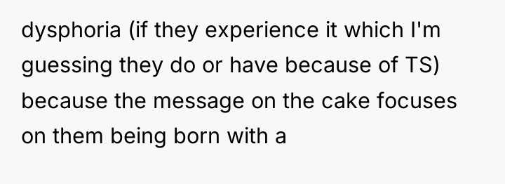 dysphoria (if they experience it which I'm guessing they do...