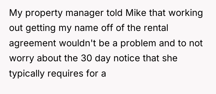 My property manager told Mike that working out getting my...