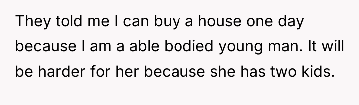 They told me I can buy a house one day...