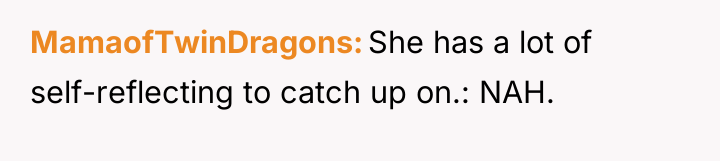 MamaofTwinDragons She has a lot of self-reflecting to catch up...