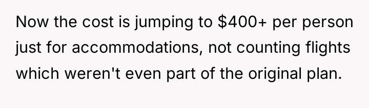 Now the cost is jumping to $400+ per person just...