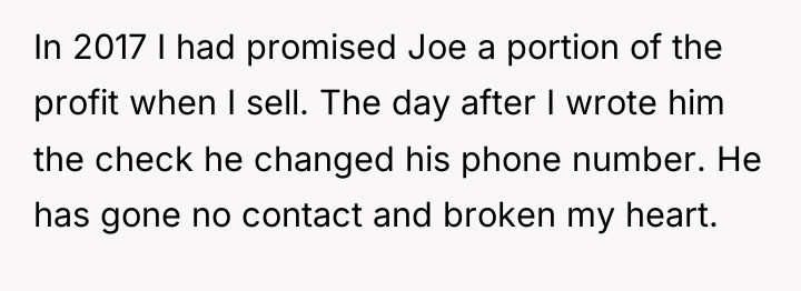 In 2017 I had promised Joe a portion of the...